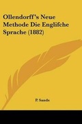Cover: Ollendorff's Neue Methode Die Englifche Sprache (1882) - Kessinger Publishing