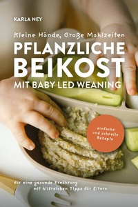 Abbildung von: Kleine Hände, Große Mahlzeiten - Verlagshaus Stopfer