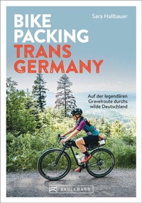 Abbildung von: Bikepacking Trans Germany - Bruckmann Verlag