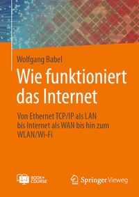 Abbildung von: Wie funktioniert das Internet - Springer Vieweg
