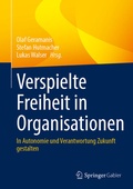 Cover: Verspielte Freiheit in Organisationen - Springer Gabler