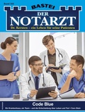Cover: Der Notarzt 503 - Bastei L&uuml;bbe