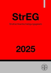 Abbildung von: Strafrechtsentschädigungsgesetz - StrEG 2025 - epubli