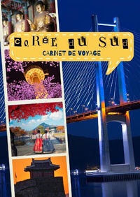 Abbildung von: Corée du Sud Carnet de voyage - epubli