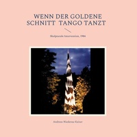 Abbildung von: Wenn der goldene Schnitt  Tango tanzt - BoD - Books on Demand