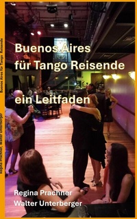 Abbildung von: Buenos Aires für Tango Reisende - BoD - Books on Demand