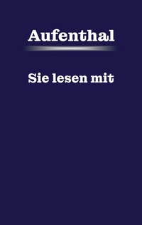 Abbildung von: Aufenthal - BoD - Books on Demand