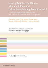 Abbildung von: Having Teachers in Mind - Können Schule und Lehrer:innenbildung Freud-los sein? - Verlag Barbara Budrich