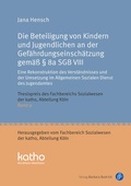 Cover: Die Beteiligung von Kindern und Jugendlichen an der Gef&auml;hrdungseinsch&auml;tzung gem&auml;&szlig; &sect; 8a SGB VIII - Verlag Barbara Budrich