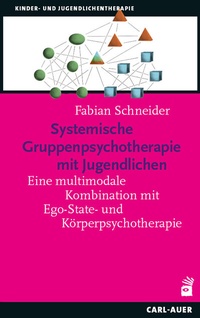 Abbildung von: Systemische Gruppenpsychotherapie mit Jugendlichen - Carl-Auer Verlag