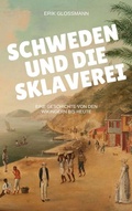Cover: Schweden und die Sklaverei - Vergangenheitsverlag