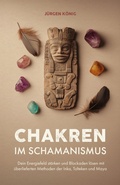Cover: Chakren im Schamanismus - Verlagshaus Stopfer