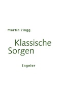 Cover: Klassische Sorgen - Urs Engeler