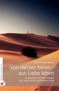 Abbildung von: Von Herzen beten - aus Liebe leben - Wortschatz, Edition