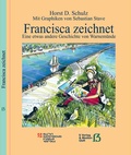 Cover: Francisca zeichnet - &szlig; Verlag & Medien