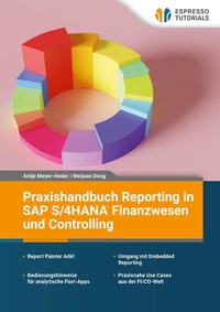 Abbildung von: Praxishandbuch Reporting in SAP S/4HANA Finanzwesen und Controlling - Espresso Tutorials