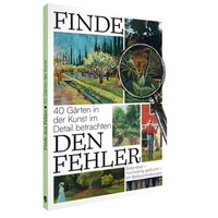 Abbildung von: Finde den Fehler - 40 Gärten in der Kunst - Favoritenpresse GmbH