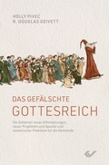 Cover: Das gef&auml;lschte Gottesreich - Christliche Verlagsgesellschaft