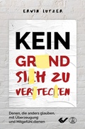 Cover: Kein Grund, sich zu verstecken - Christliche Verlagsgesellschaft