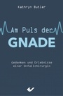 Cover: Am Puls der Gnade - Christliche Verlagsgesellschaft