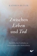 Cover: Zwischen Leben und Tod - Christliche Verlagsgesellschaft