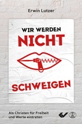 Cover: Wir werden nicht schweigen - Christliche Verlagsgesellschaft