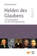 Cover: Helden des Glaubens Band 1 - Christliche Verlagsgesellschaft