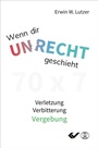 Cover: Wenn dir Unrecht geschieht - Christliche Verlagsgesellschaft