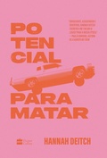 Cover: Potencial para matar - O thriller perfeito para f&atilde;s de "Thelma e Louise" - HarperCollins Brasil