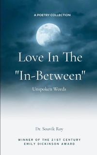 Enlarge image Cover: Love in the ''In-Between"-Unspoken Words - Libresco Feeds Private Limited