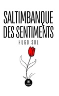 Cover: Saltimbanque des sentiments - Le Lys Bleu &Eacute;ditions