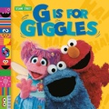 Cover: G Is for Giggles (Sesame Street) - Random House Books for Young Readers