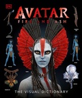 Cover: Avatar Fire and Ash The Visual Dictionary - DK Publishing (Dorling Kindersley)