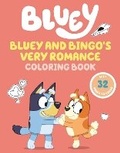 Cover: Bluey and Bingo's Very Romance Coloring Book - Penguin Young Readers Licenses