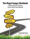 Cover: The Illegal Images Workbook - Internet Behavior Consulting, LLC