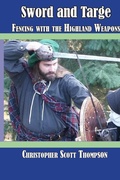 Cover: Sword and Targe Fencing with the Highland Weapons - Lgg Publications