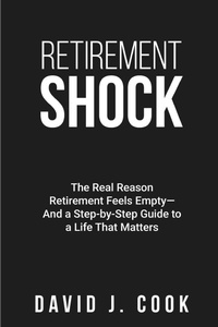Enlarge image Cover: Retirement Shock - David John Cook