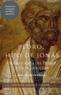 Abbildung von: Pedro, hijo de Jonás: una biografía del primer líder de la Iglesia (Para gente ocupada) - Libros de México