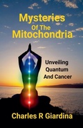 Cover: Mysteries of the Mitochondria - Regency Publishing Co.