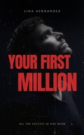 Cover: Your First Million (Caring for your Future, #1) - Lina Hernandez