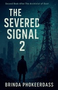Cover: The Severed Signal - Keshav Kumar Phokeerdass