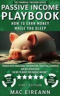 Cover: Passive Income Playbook (Financial Freedom Series, #4) - Mac Eireann