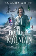 Cover: The Fractured Mountain - Amanda White