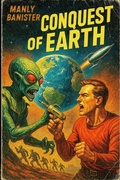 Cover: The Conquest of Earth - SMW Publishing, Inc.