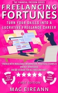 Cover: Freelancing Fortunes (Financial Freedom Series, #6) - Mac Eireann