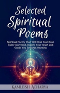 Cover: Selected Spiritual Poems - Kamlesh Acharya