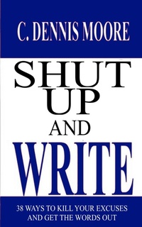 Enlarge image Cover: Shut Up and Write - Shrine Keepers Publishing