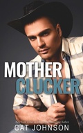 Cover: Mother Clucker - Cat Johnson