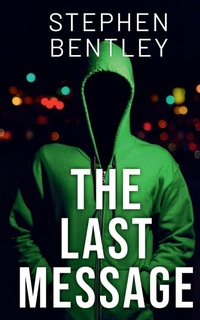 Enlarge image Cover: The Last Message - Hendry Publishing