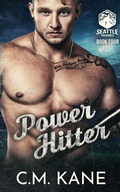Cover: Power Hitter (Seattle Cascades, #4) - C.M. Kane